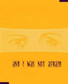 And I Was Not Afraid